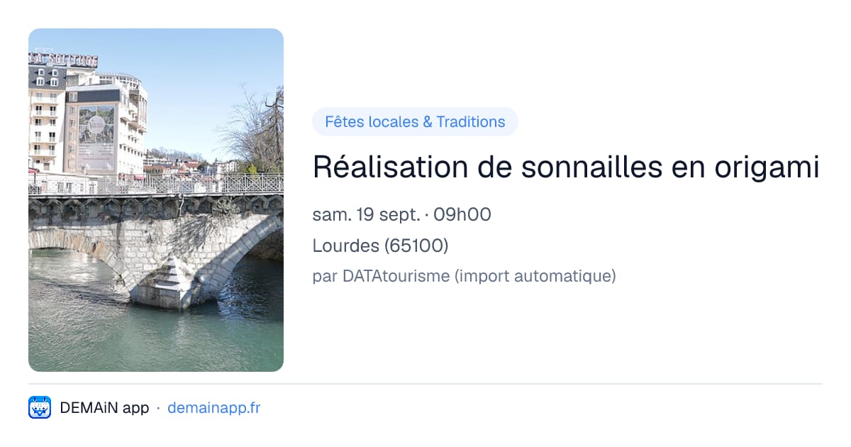 Réalisation de sonnailles en origami — Lourdes