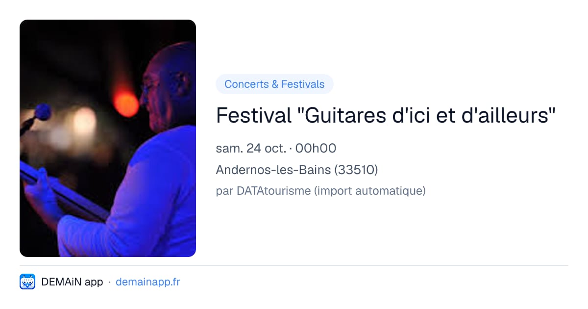 Festival "Guitares d'ici et d'ailleurs" — Andernos-les-Bains