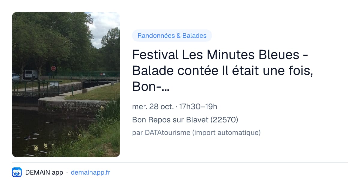 Festival Les Minutes Bleues - Balade contée Il était une fois, Bon-Repos — Bon Repos sur Blavet