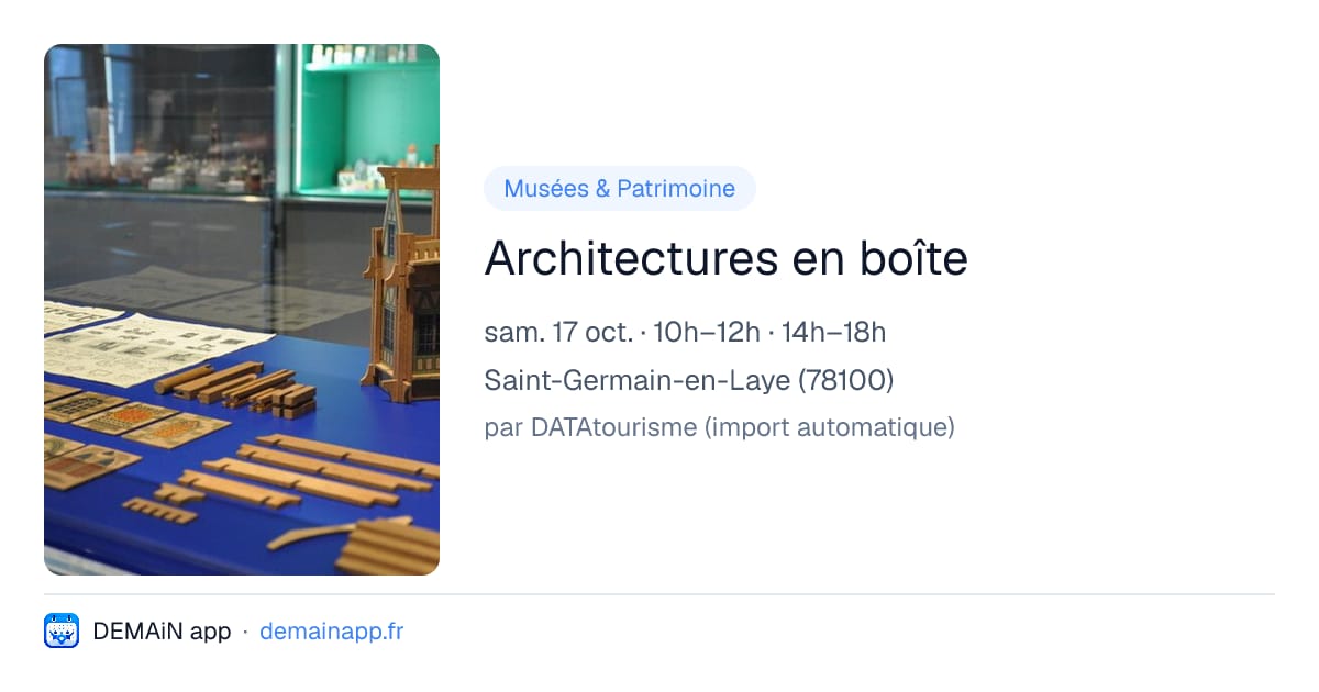 Architectures en boîte — Saint-Germain-en-Laye