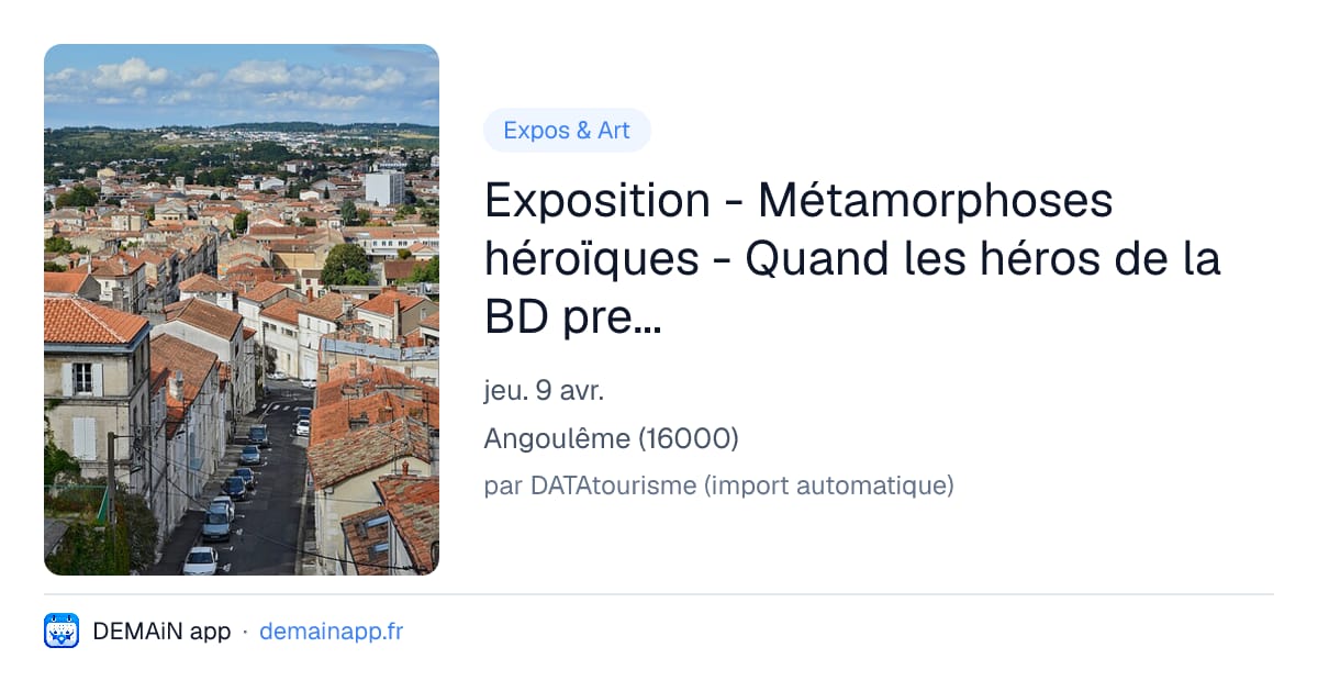 Exposition - Métamorphoses héroïques - Quand les héros de la BD prennent corps — Angoulême