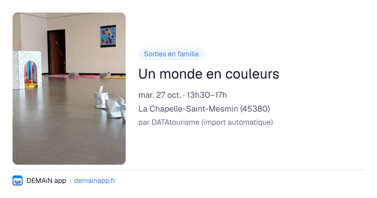 Un monde en couleurs — La Chapelle-Saint-Mesmin