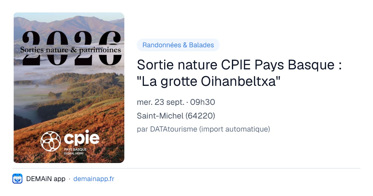 Sortie nature CPIE Pays Basque : "La grotte Oihanbeltxa" — Saint-Michel