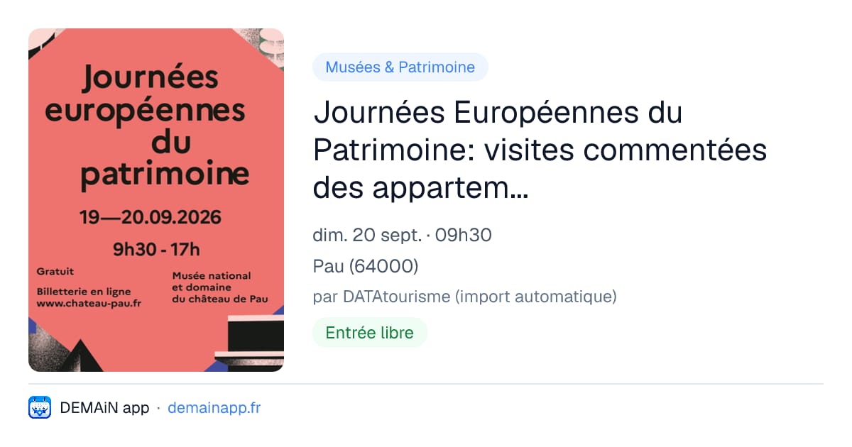 Journées Européennes du Patrimoine: visites commentées des appartements historiques — Pau