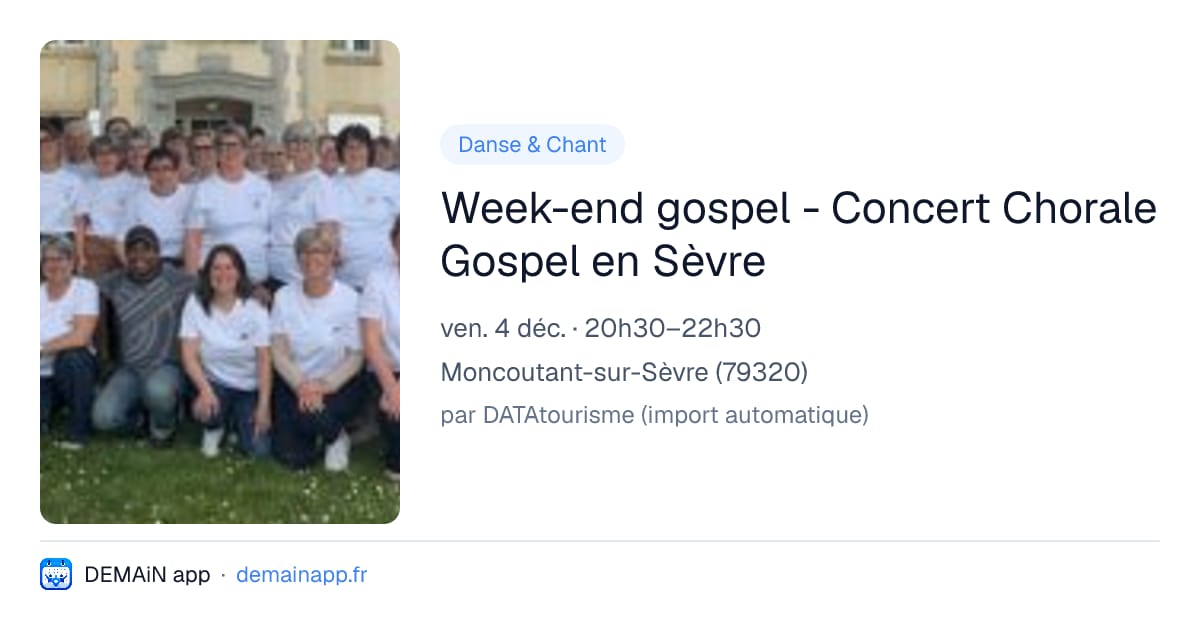Week-end gospel - Concert Chorale Gospel en Sèvre — Moncoutant-sur-Sèvre