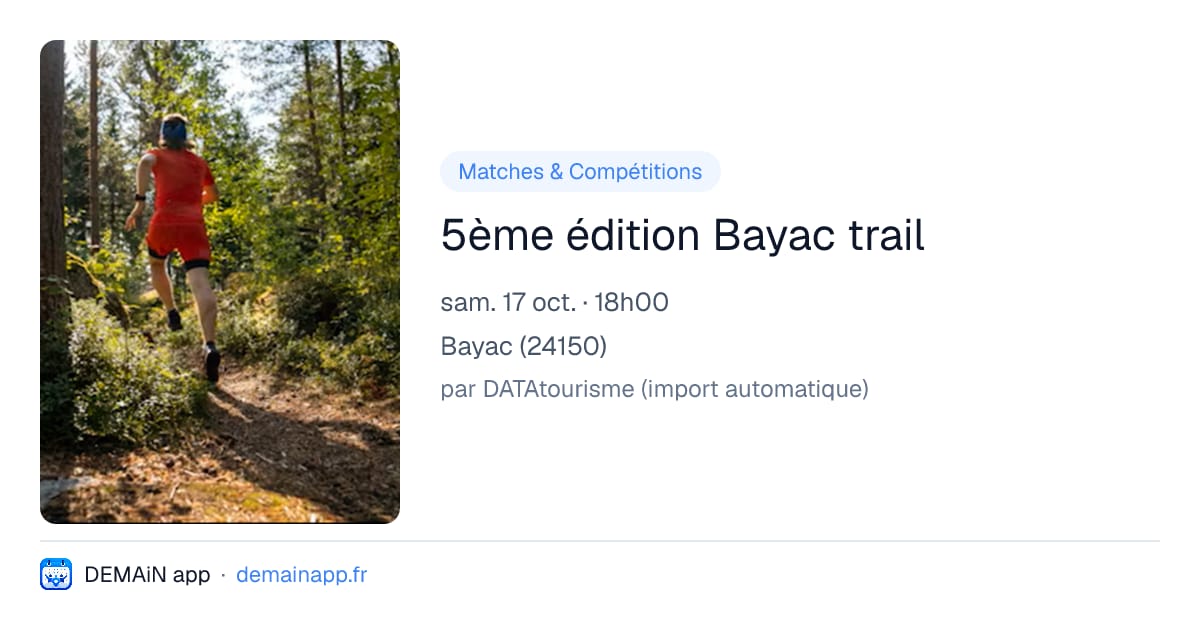 5ème édition Bayac trail — Bayac