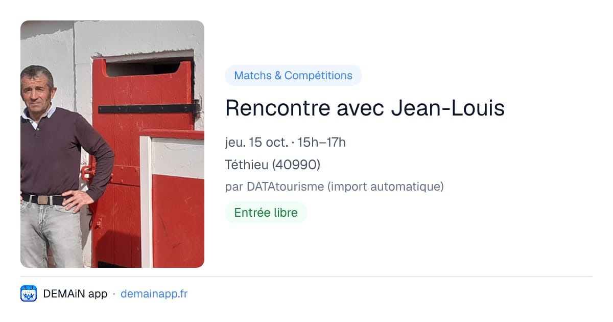 Rencontre avec Jean-Louis — Téthieu