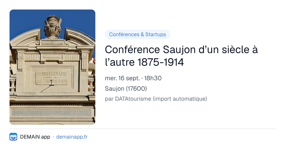 Conférence Saujon d’un siècle à l’autre 1875-1914 — Saujon