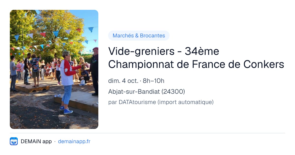 Vide-greniers - 34ème Championnat de France de Conkers — Abjat-sur-Bandiat
