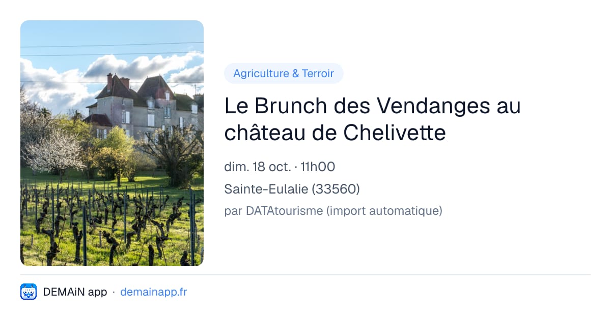 Le Brunch des Vendanges au château de Chelivette — Sainte-Eulalie