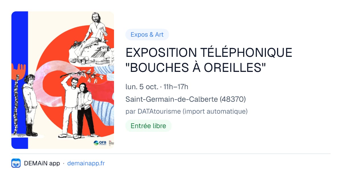 EXPOSITION TÉLÉPHONIQUE "BOUCHES À OREILLES" — Saint-Germain-de-Calberte