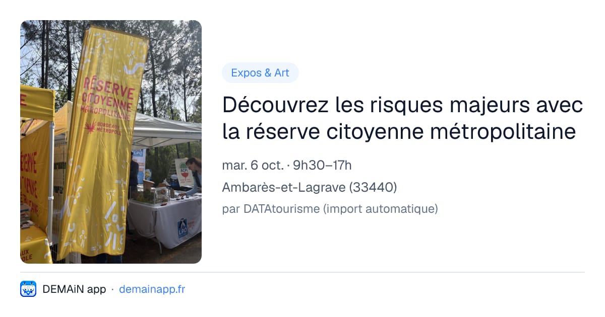 Découvrez les risques majeurs avec la réserve citoyenne métropolitaine — Ambarès-et-Lagrave