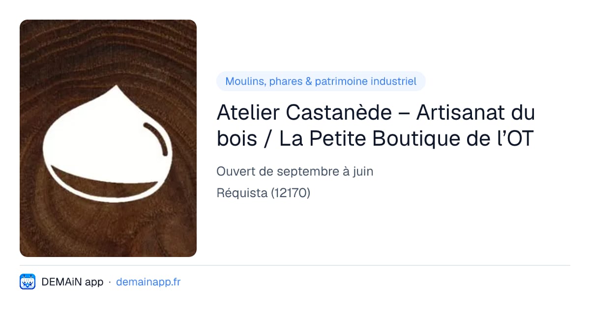 Atelier Castanède – Artisanat du bois / La Petite Boutique de l’OT — Réquista