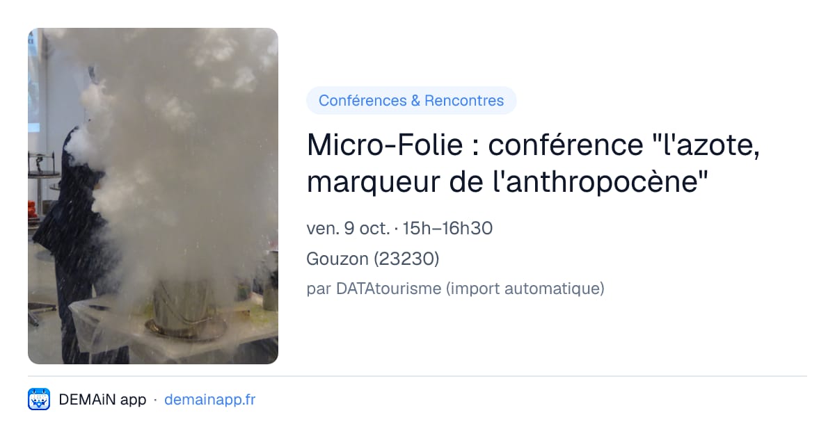 Micro-Folie : conférence "l'azote, marqueur de l'anthropocène" — Gouzon