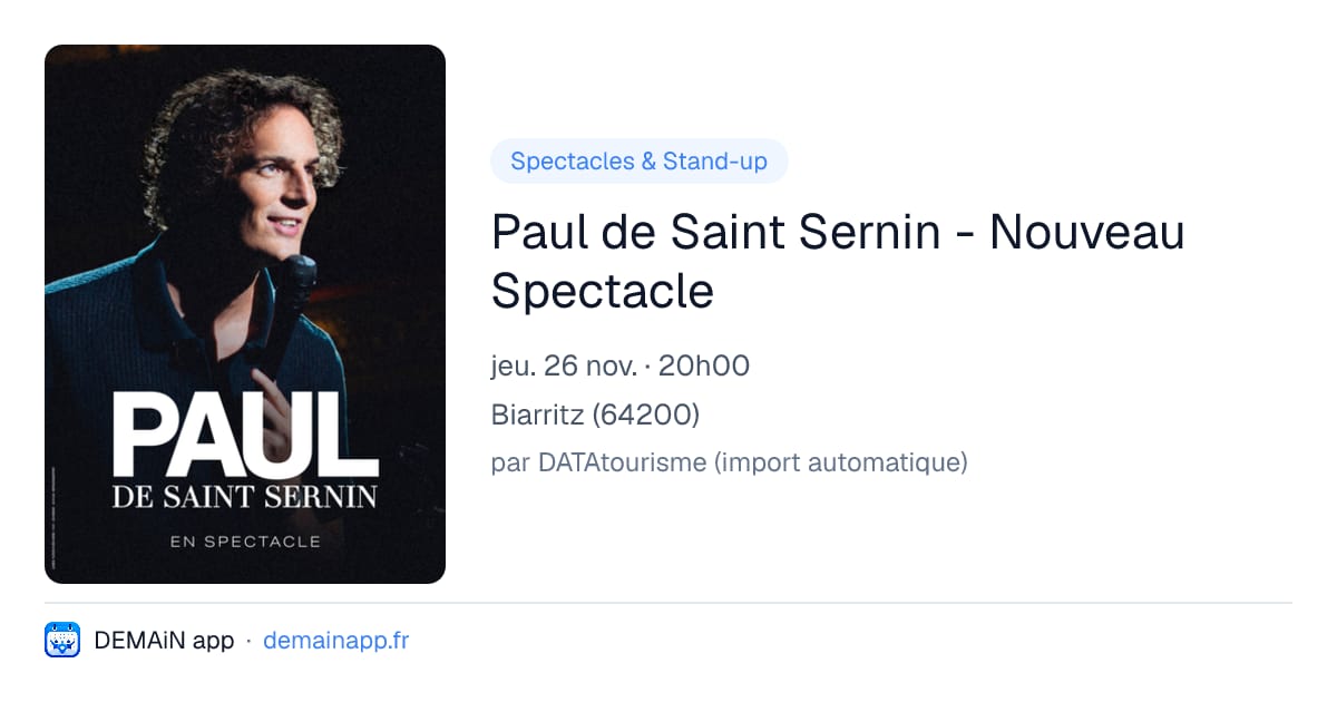 Paul de Saint Sernin - Nouveau Spectacle — Biarritz