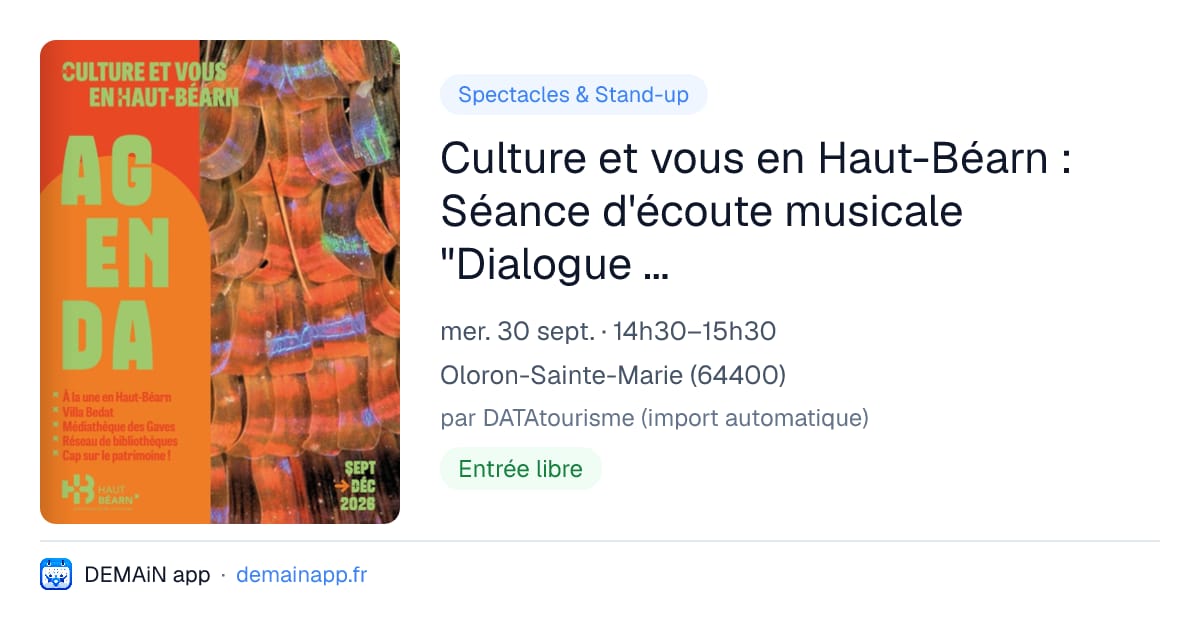 Culture et vous en Haut-Béarn : Séance d'écoute musicale "Dialogue de sources" — Oloron-Sainte-Marie