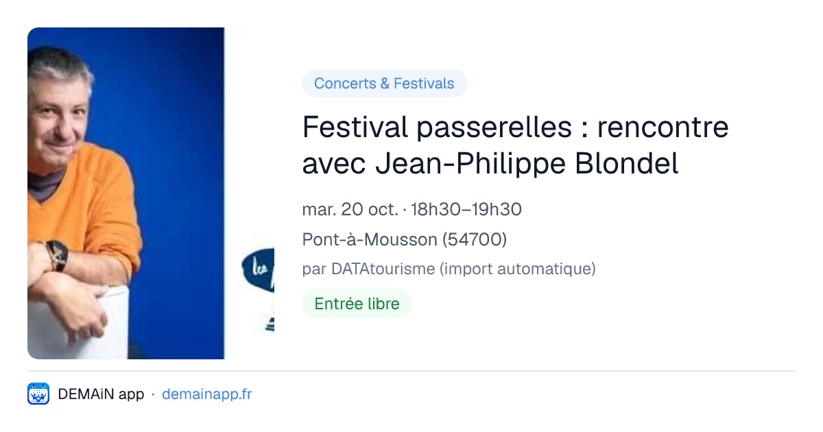 Festival passerelles : rencontre avec Jean-Philippe Blondel — Pont-à-Mousson