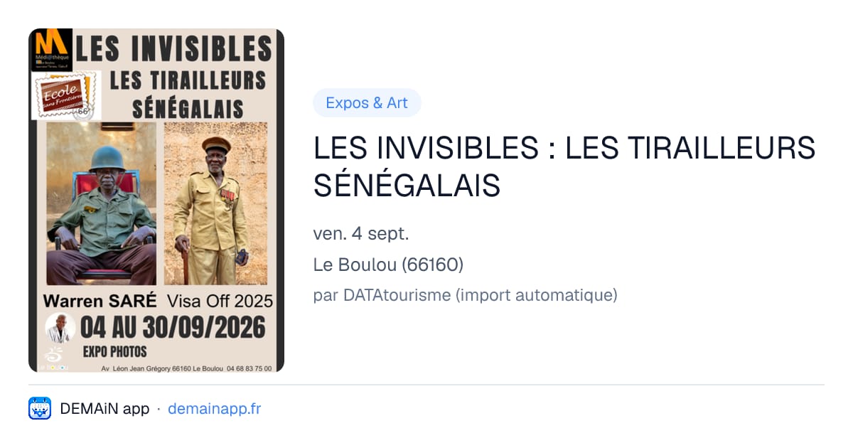 LES INVISIBLES : LES TIRAILLEURS SÉNÉGALAIS — Le Boulou