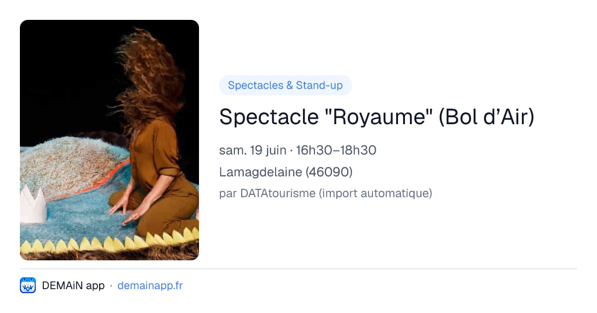 Spectacle "Royaume" (Bol d’Air) — Lamagdelaine