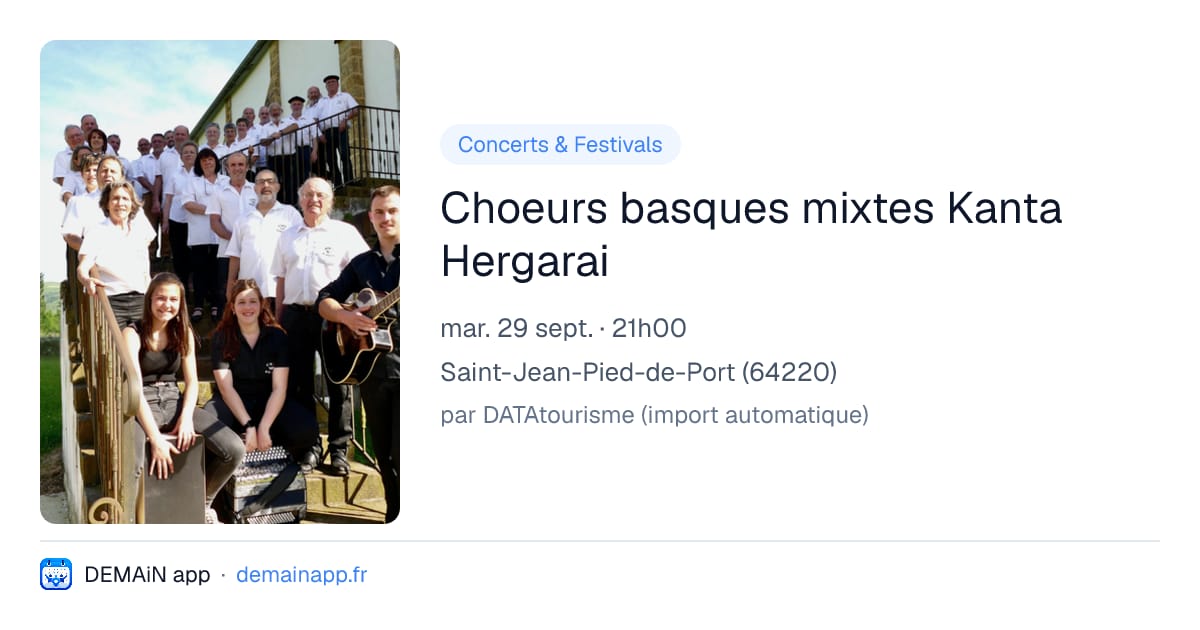 Choeurs basques mixtes Kanta Hergarai — Saint-Jean-Pied-de-Port