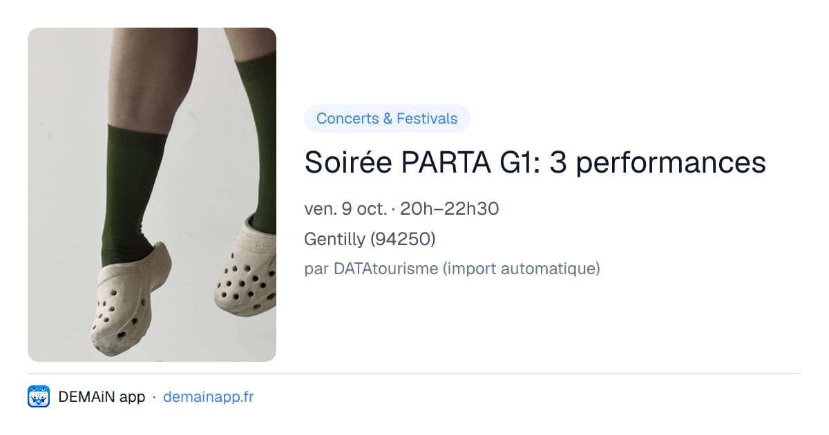 Soirée PARTA G1: 3 performances — Gentilly