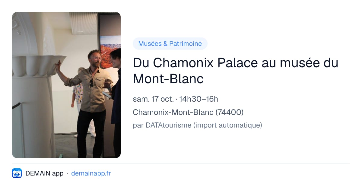 Du Chamonix Palace au musée du Mont-Blanc — Chamonix-Mont-Blanc