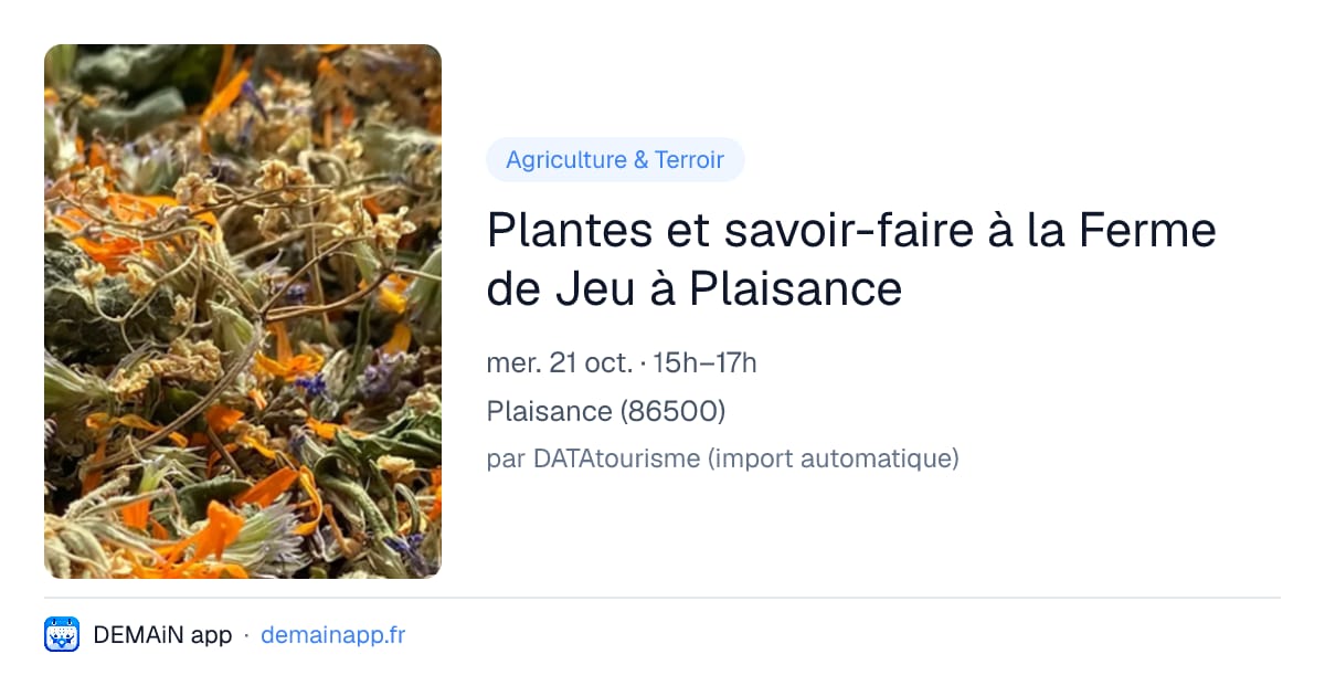 Plantes et savoir-faire à la Ferme de Jeu à Plaisance — Plaisance