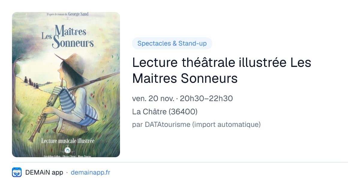 Lecture théâtrale illustrée Les Maitres Sonneurs — La Châtre