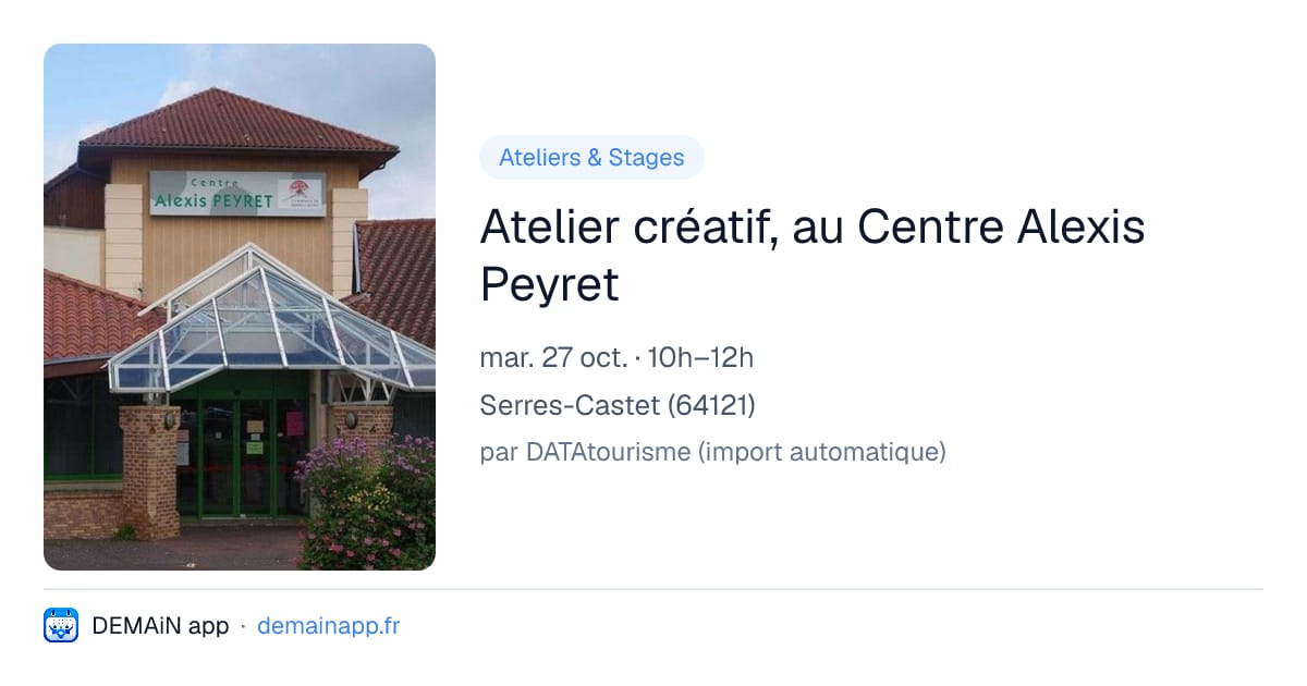 Atelier créatif, au Centre Alexis Peyret — Serres-Castet