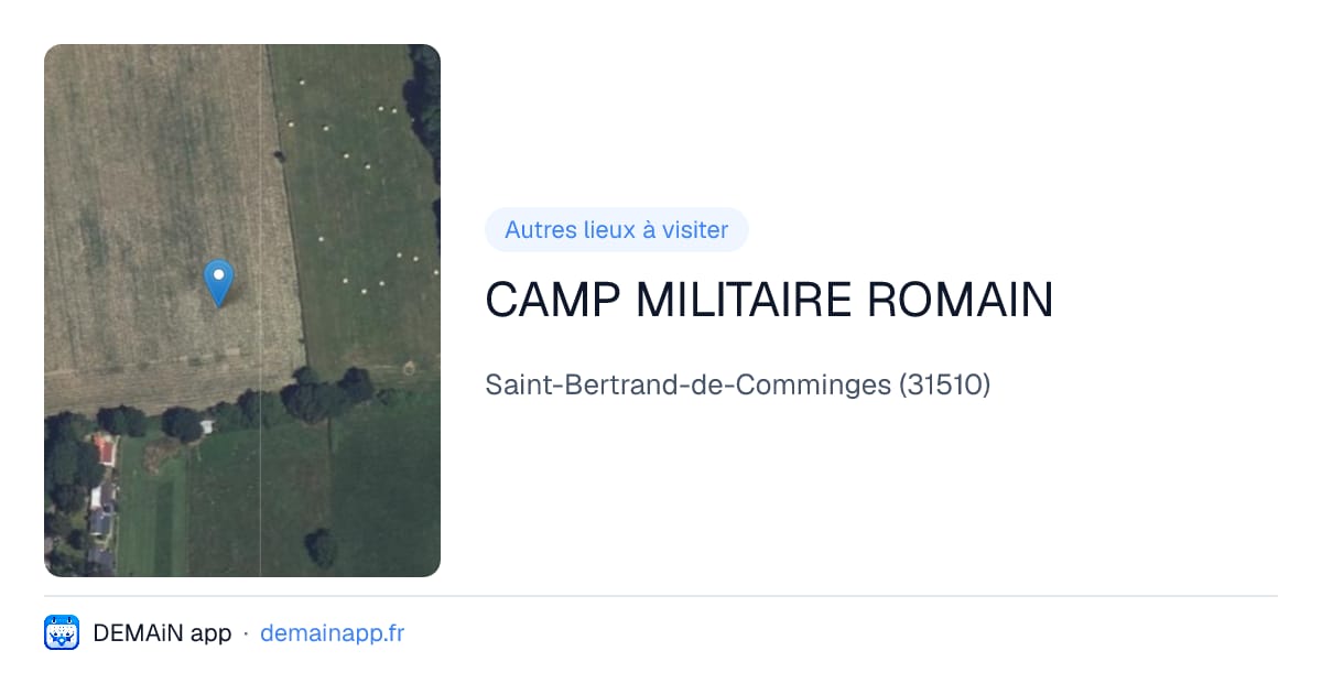 CAMP MILITAIRE ROMAIN — Saint-Bertrand-de-Comminges
