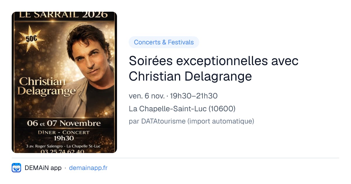 Soirées exceptionnelles avec Christian Delagrange — La Chapelle-Saint-Luc