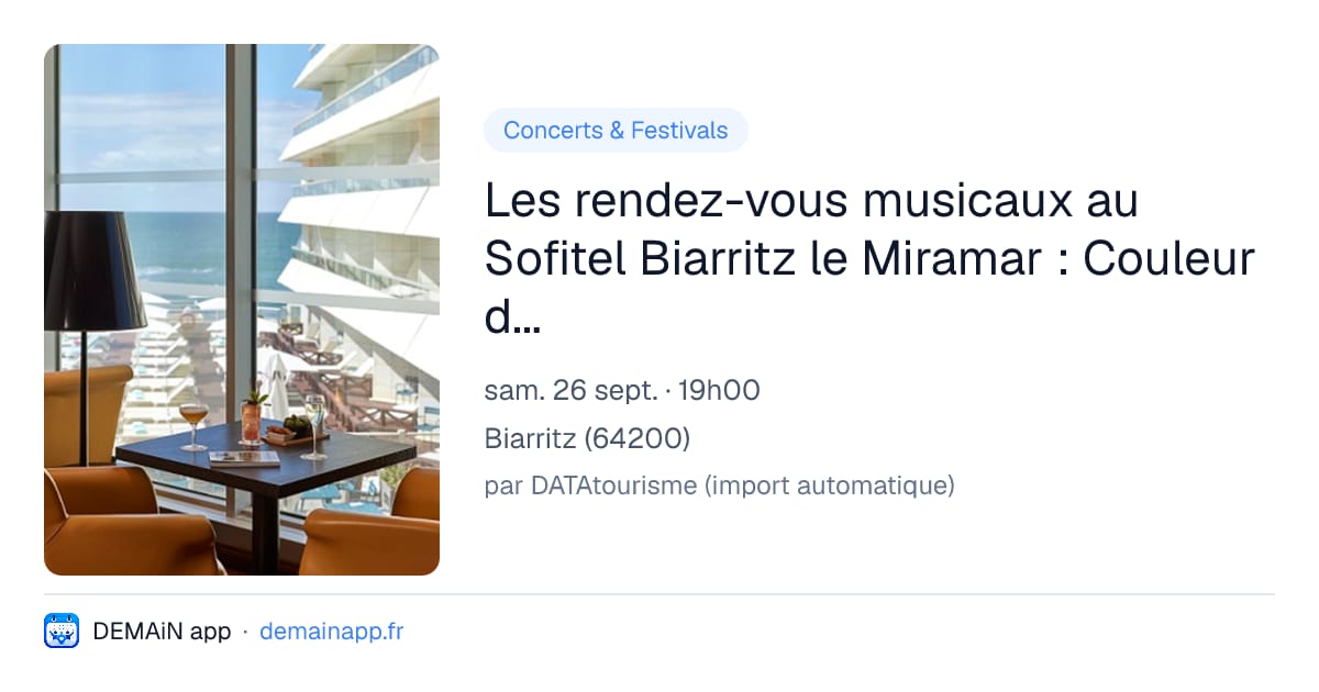 Les rendez-vous musicaux au Sofitel Biarritz le Miramar : Couleur do Brazil — Biarritz