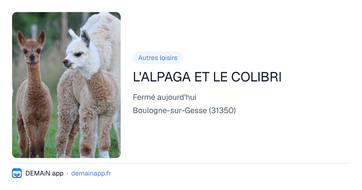 L'ALPAGA ET LE COLIBRI — Boulogne-sur-Gesse