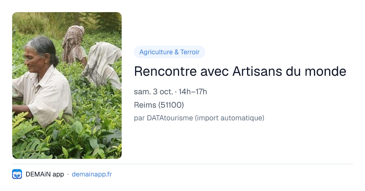 Rencontre avec Artisans du monde — Reims