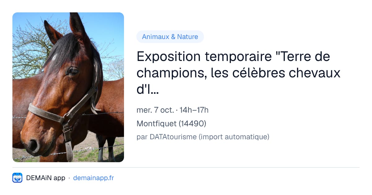 Exposition temporaire "Terre de champions, les célèbres chevaux d'Isigny-sur-Mer" — Montfiquet
