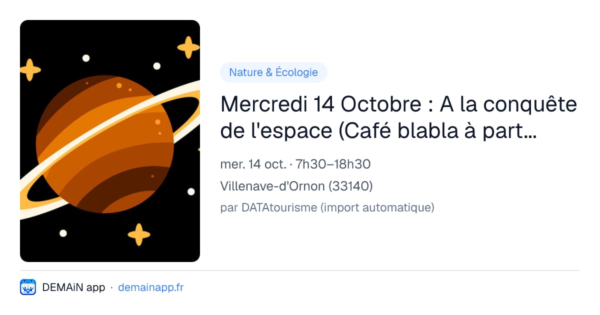 Mercredi 14 Octobre : A la conquête de l'espace (Café blabla à partir de 16h30) — Villenave-d'Ornon