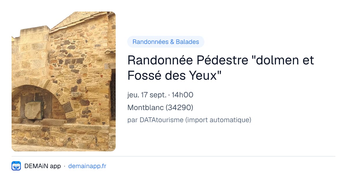 Randonnée Pédestre "dolmen et Fossé des Yeux" — Montblanc