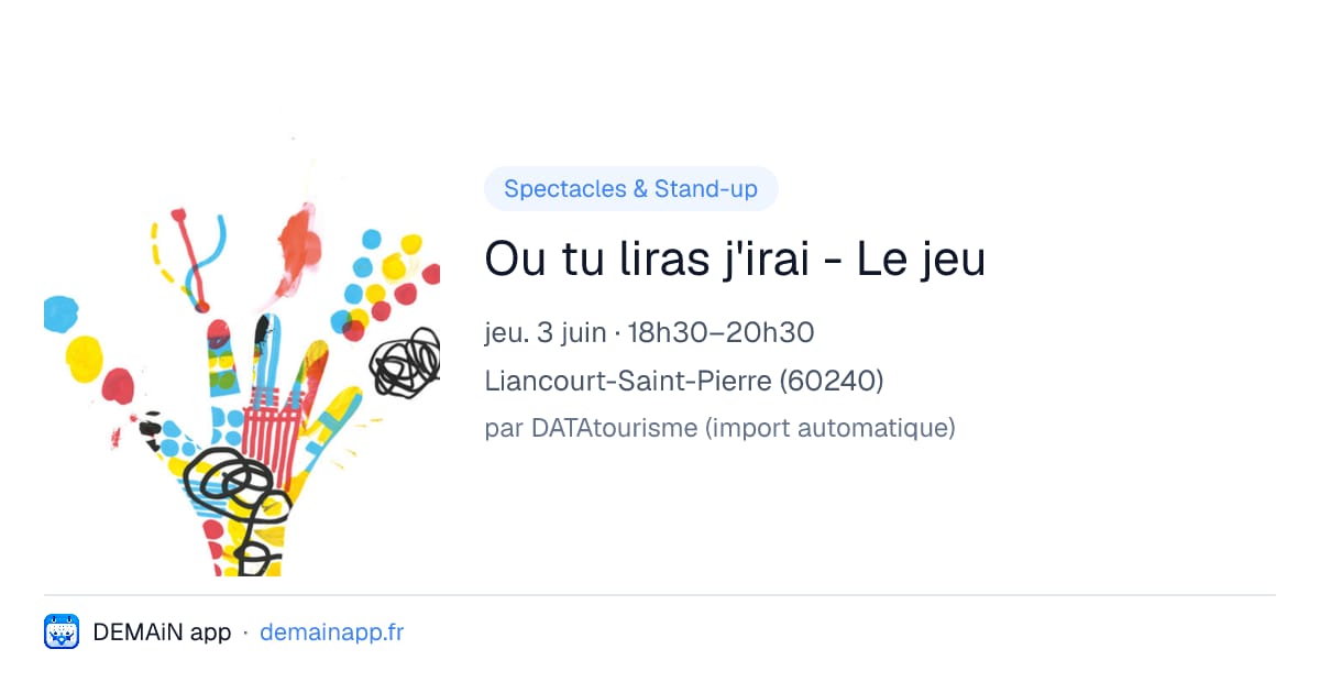 Ou tu liras j'irai - Le jeu — Liancourt-Saint-Pierre