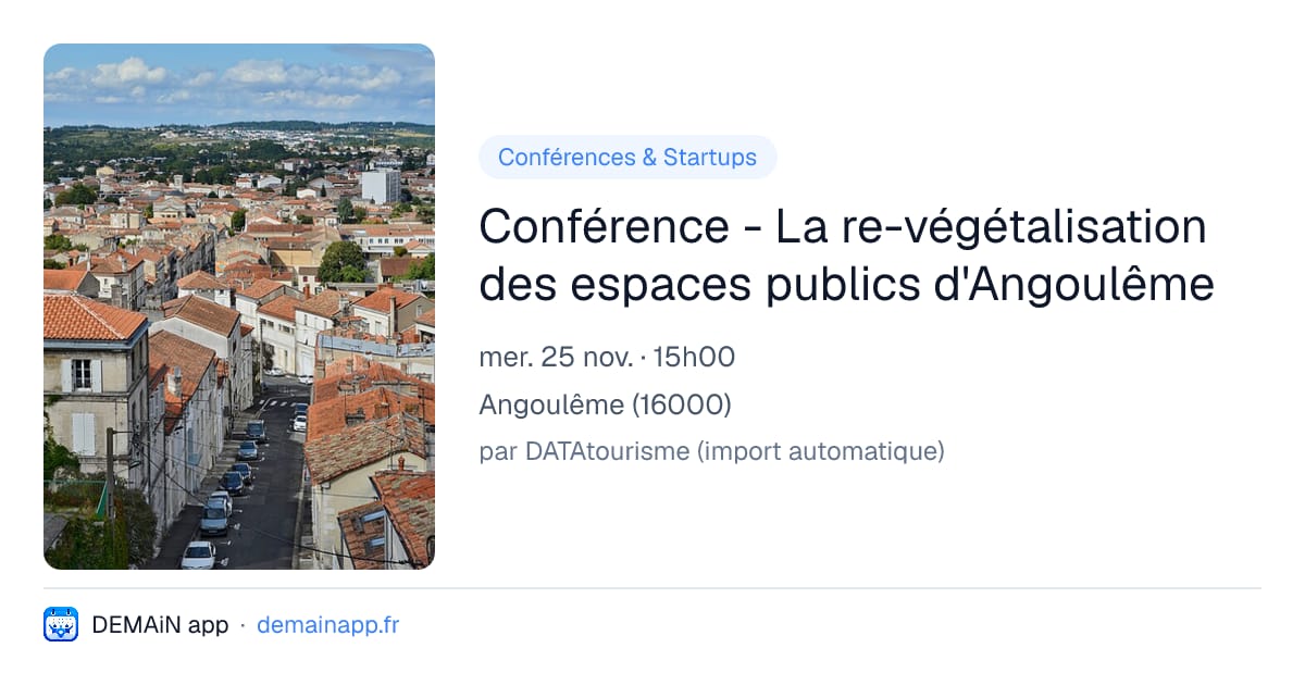 Conférence - La re-végétalisation des espaces publics d'Angoulême — Angoulême