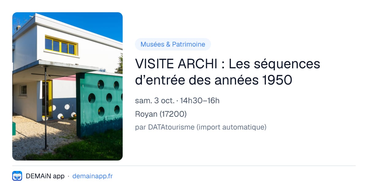 VISITE ARCHI : Les séquences d’entrée des années 1950 — Royan