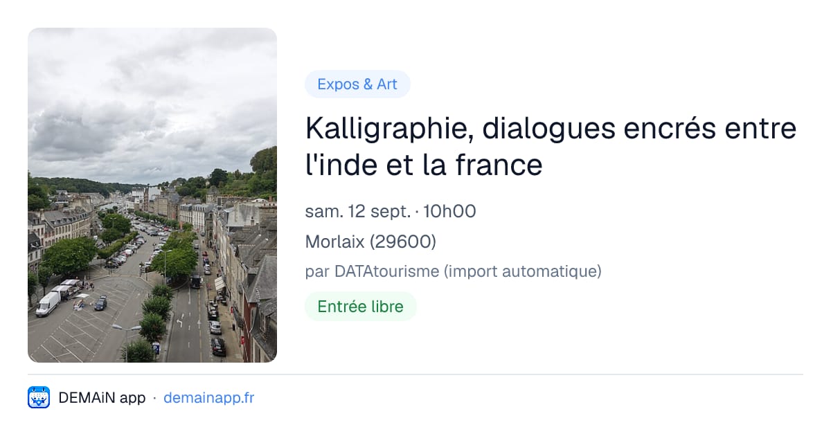 Kalligraphie, dialogues encrés entre l'inde et la france — Morlaix