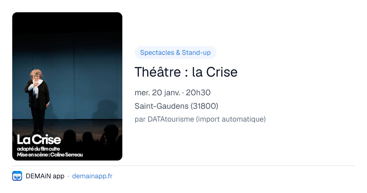 Théâtre : la Crise — Saint-Gaudens