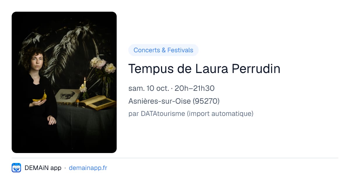 Tempus de Laura Perrudin — Asnières-sur-Oise