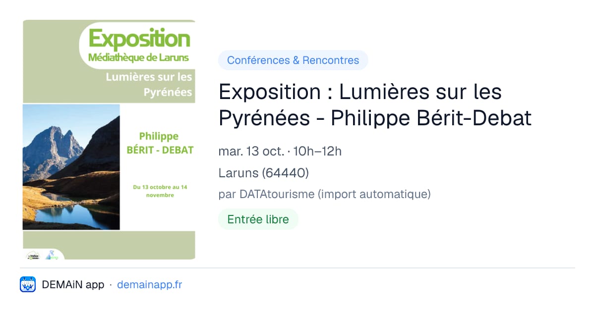Exposition : Lumières sur les Pyrénées - Philippe Bérit-Debat — Laruns