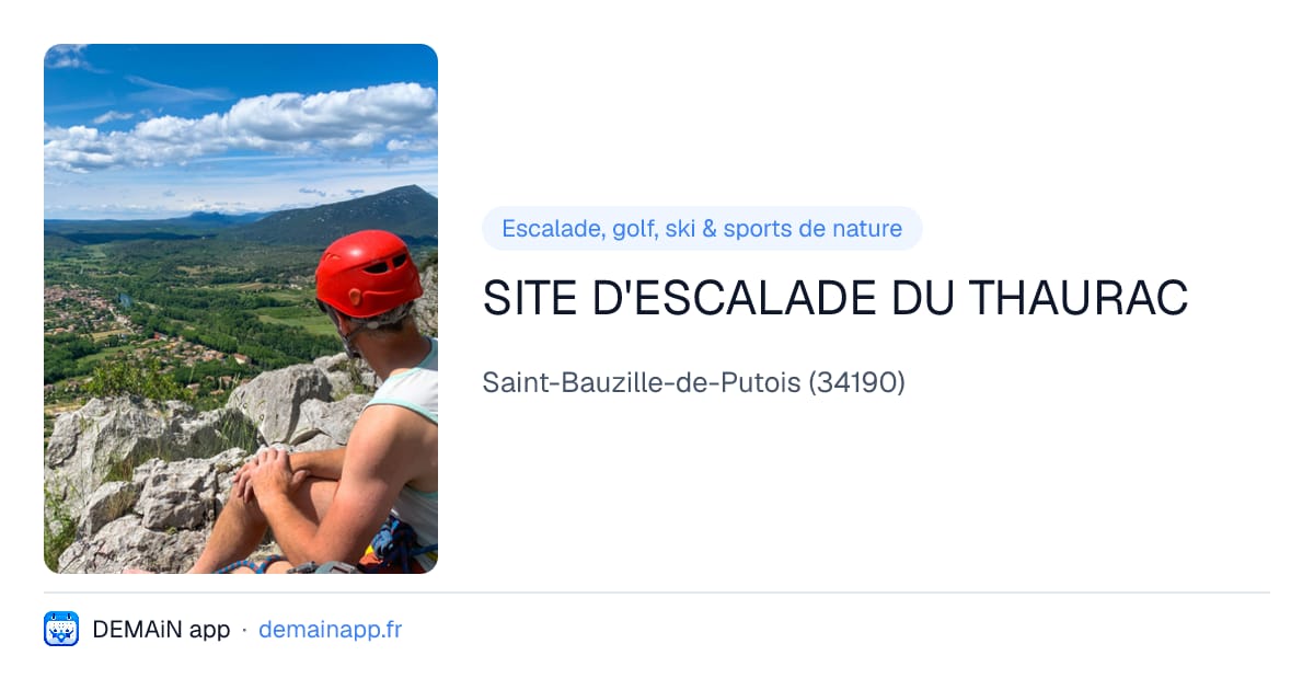 SITE D'ESCALADE DU THAURAC — Saint-Bauzille-de-Putois
