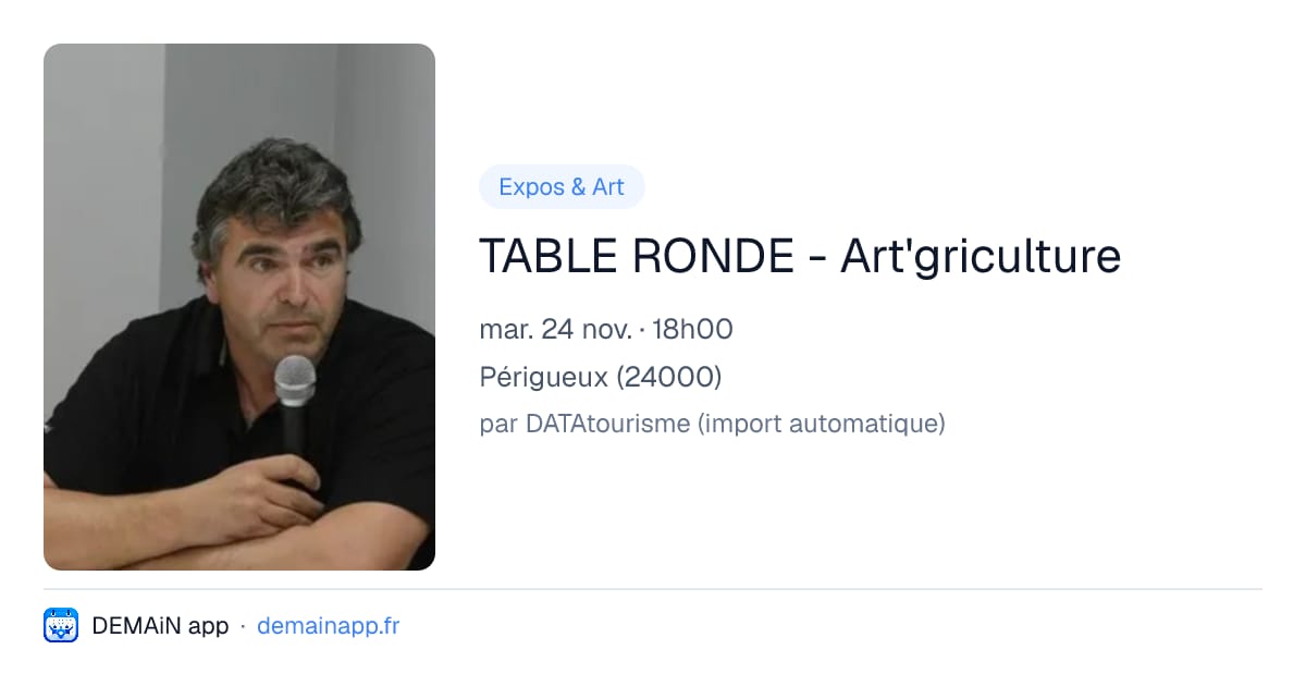 TABLE RONDE - Art'griculture — Périgueux