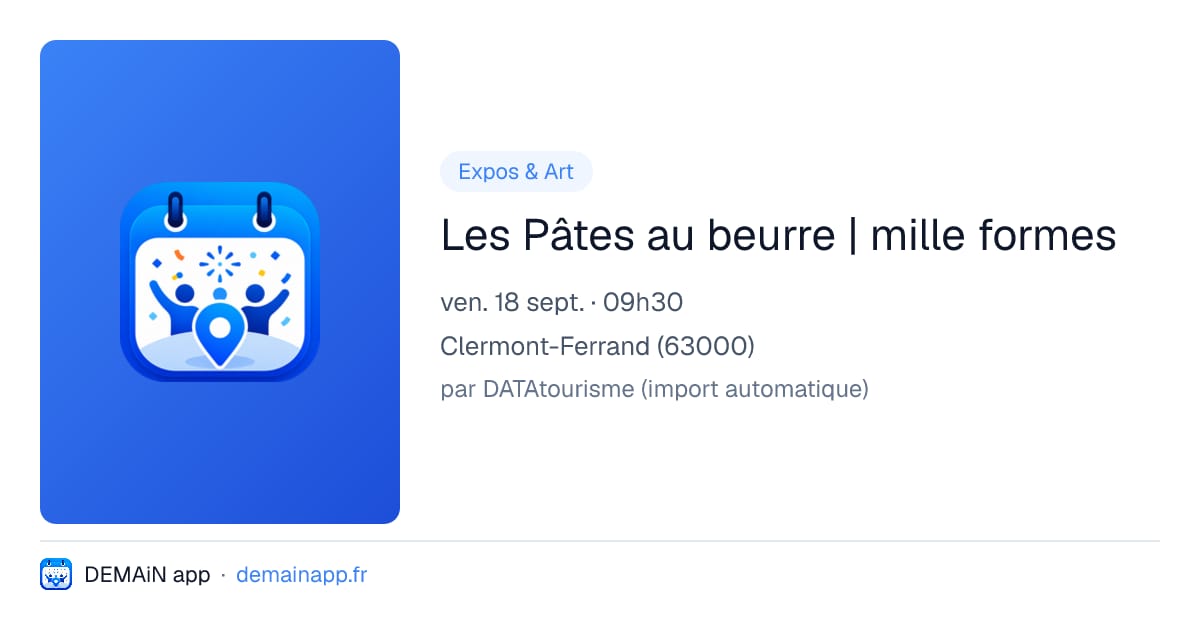 Les Pâtes au beurre | mille formes — Clermont-Ferrand