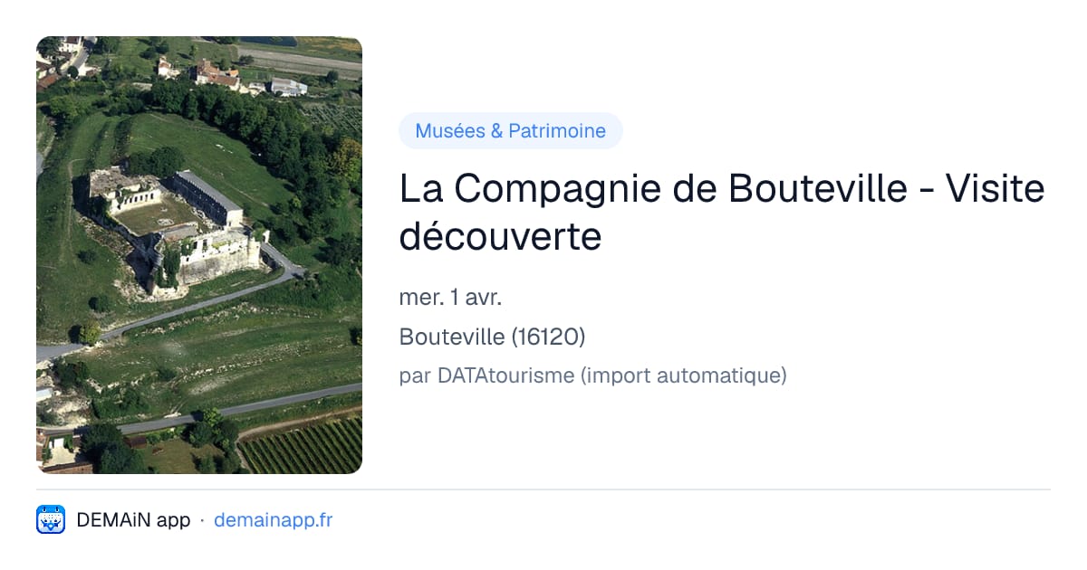 La Compagnie de Bouteville - Visite découverte — Bouteville