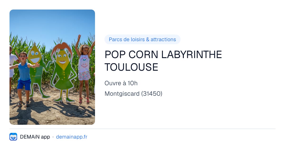 POP CORN LABYRINTHE TOULOUSE — Montgiscard