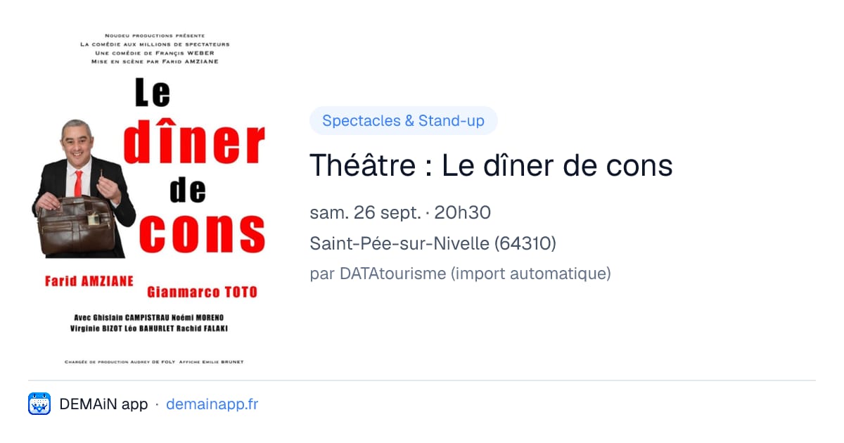 Théâtre : Le dîner de cons — Saint-Pée-sur-Nivelle